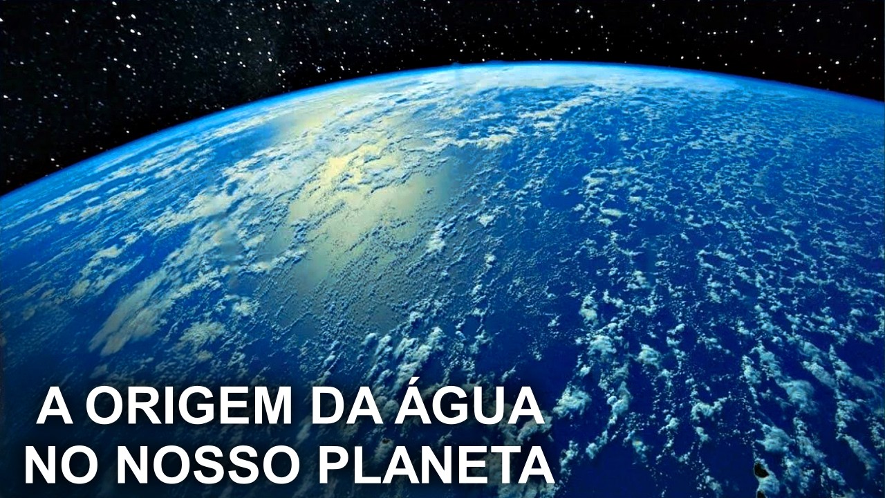De Onde Veio a Água Da Terra?
