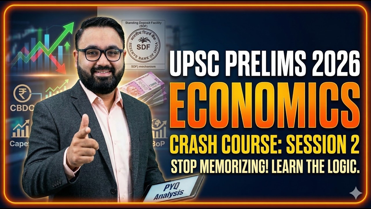 Economics for UPSC Prelims 2026: Master the Top 15 Themes & PYQ Logic | Session 2 | Economics 1