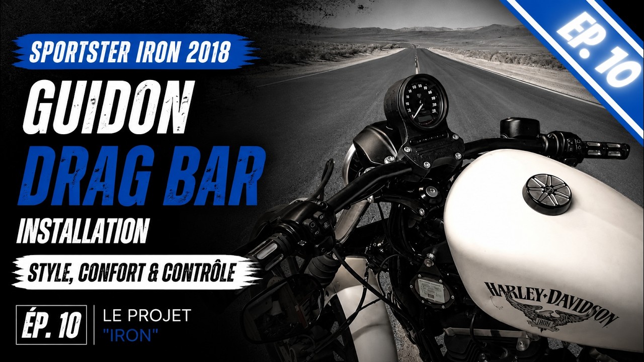 🛠️ Projet Iron – Ép10 : Comment installer facilement un guidon DragBar sur un Sportster🏍️