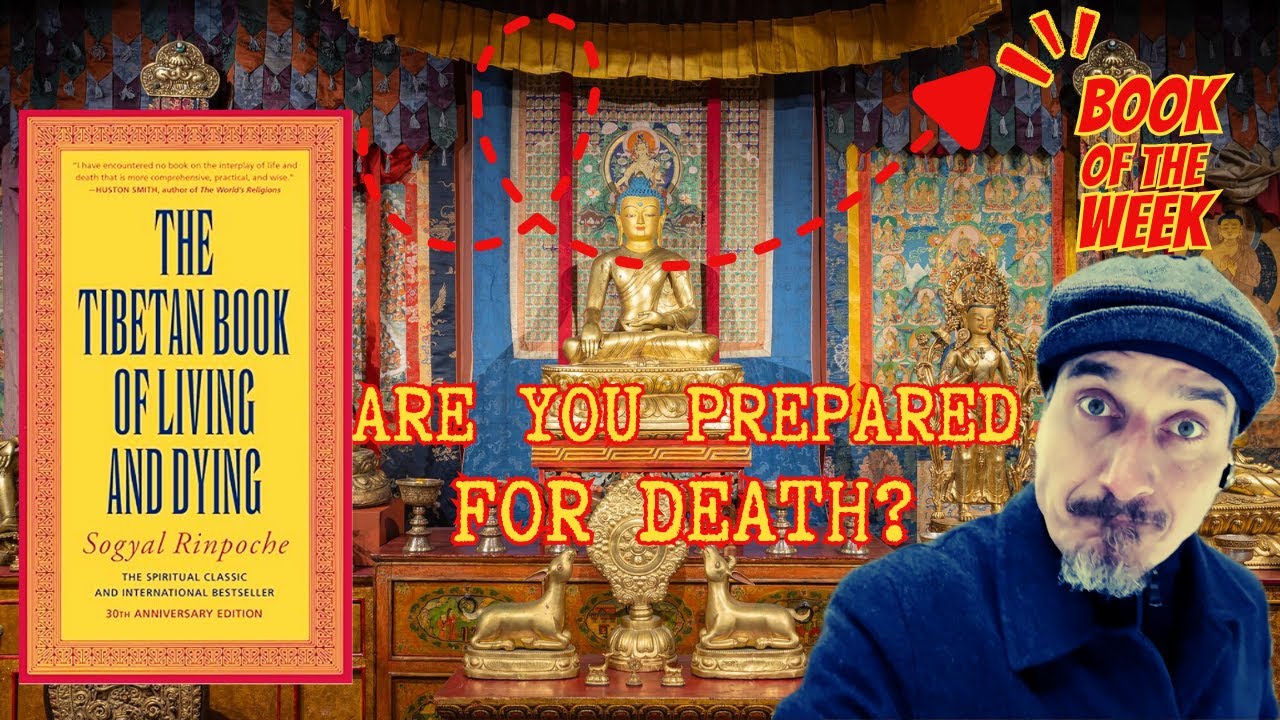 The Tibetan Book of Living and Dying by Sogyal Rinpoche Book PReview - How to prepare for Death?