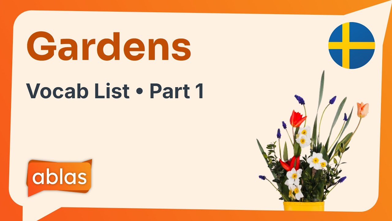 Gardens | Swedish Vocabulary List (Part 1)