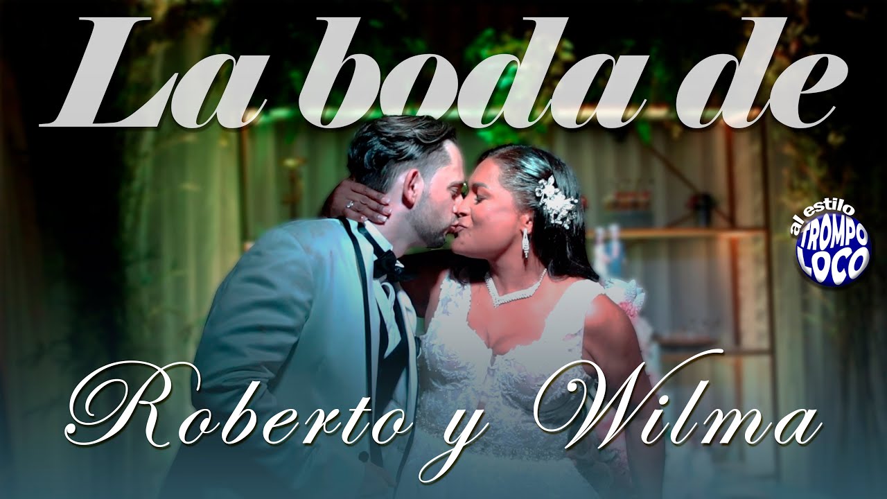 La boda de Wilma y Roberto al estilo Trompo loco