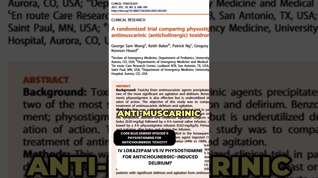 IV lorazepam vs IV physostigmine for anticholinergic-induced delirium? | #codebluedebrief