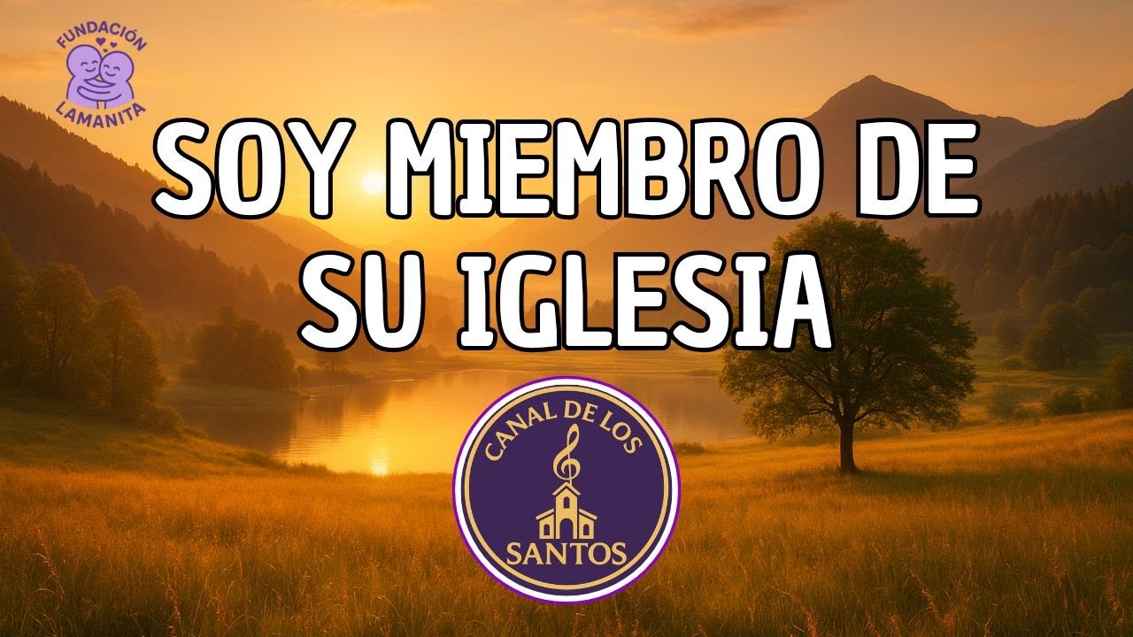 SOY MIEMBRO DE SU IGLESIA