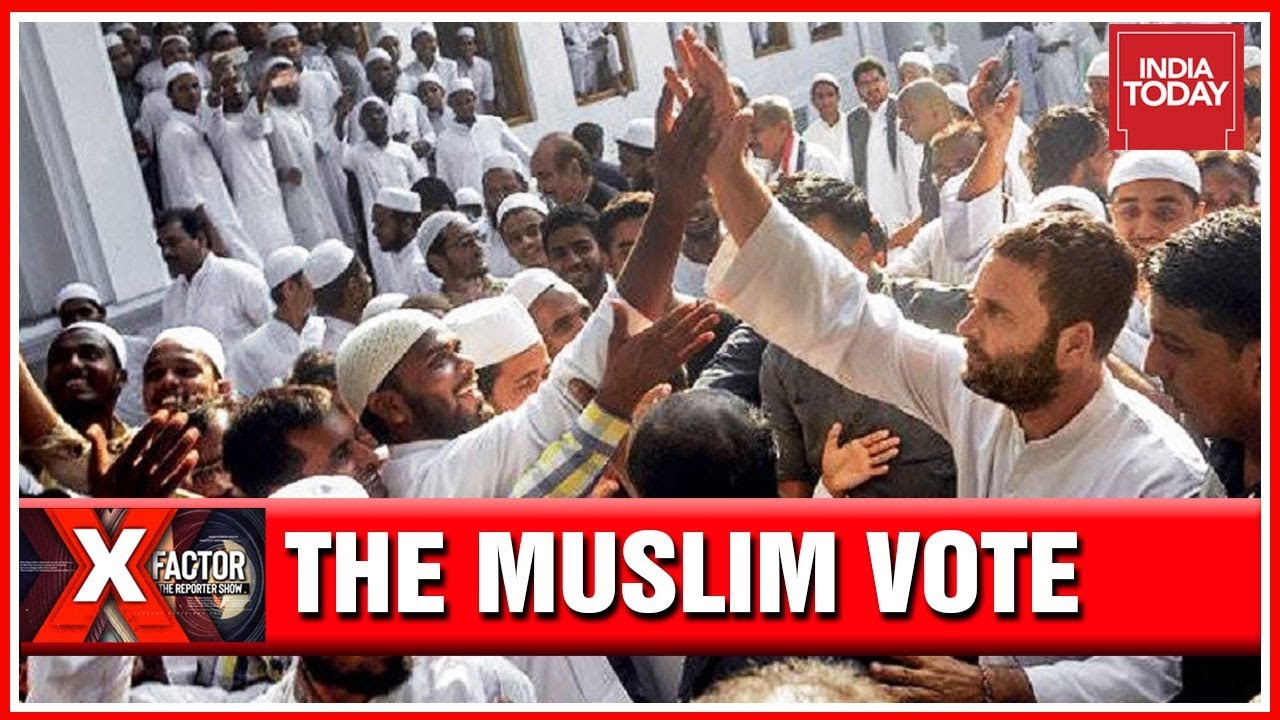 X Factor | The Muslim Vote : Will Growing Religious Intolerance Impact Lok Sabha Elections 2019?