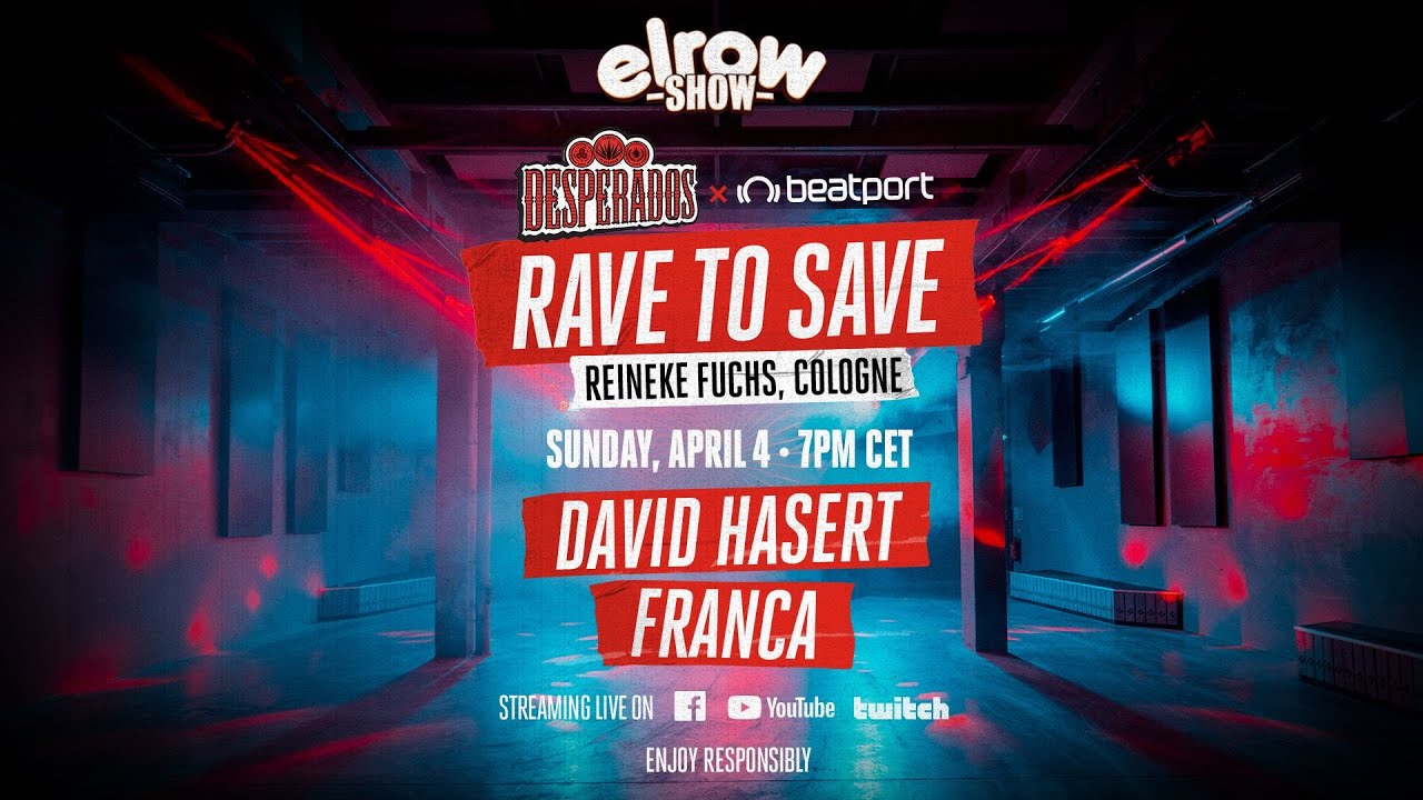 David Hasert - Rave to Save Reineke Fuchs | @elrowofficialSHOW x  @desperados x @beatport Live