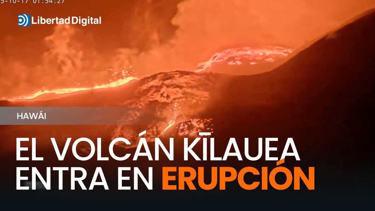 El volcán Kīlauea entra en erupción en Hawái