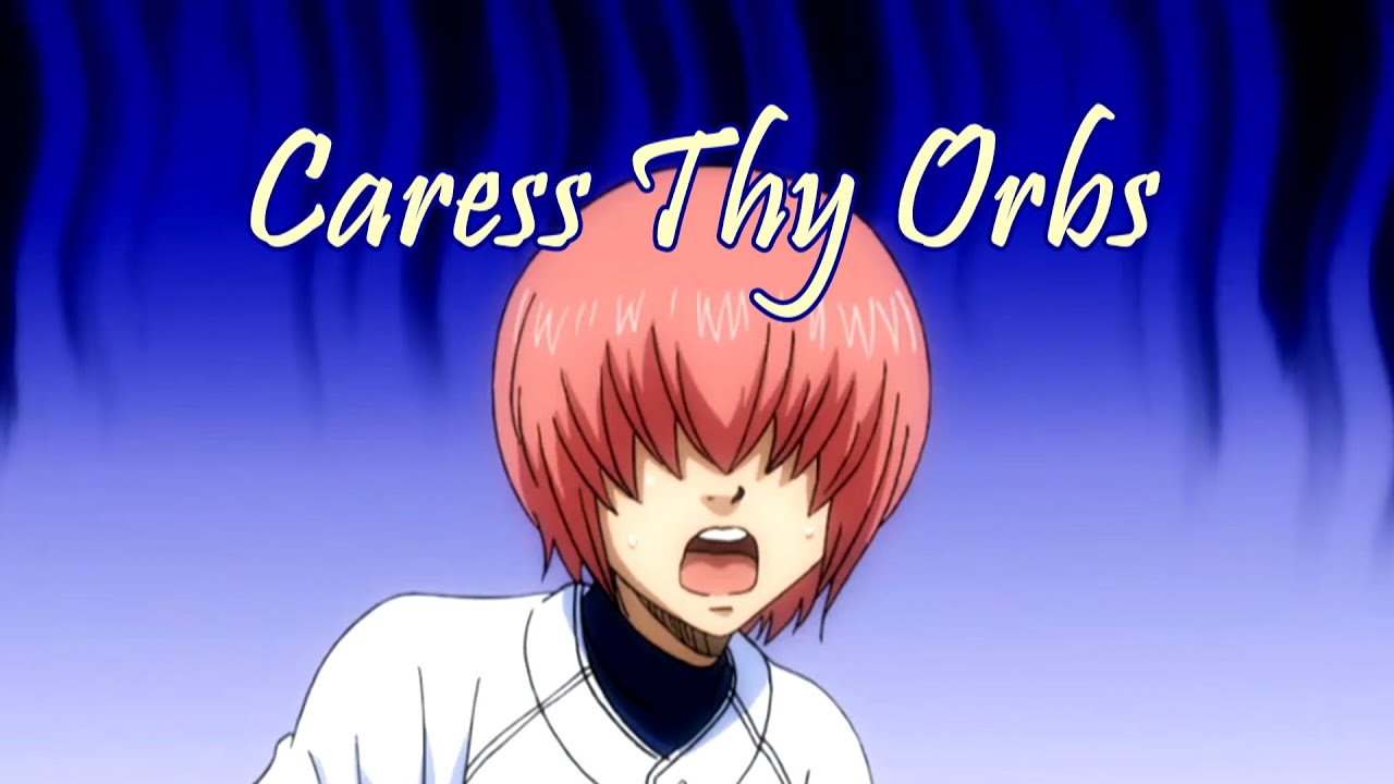 Caress Thy Orbs - [ DnA AMV ]
