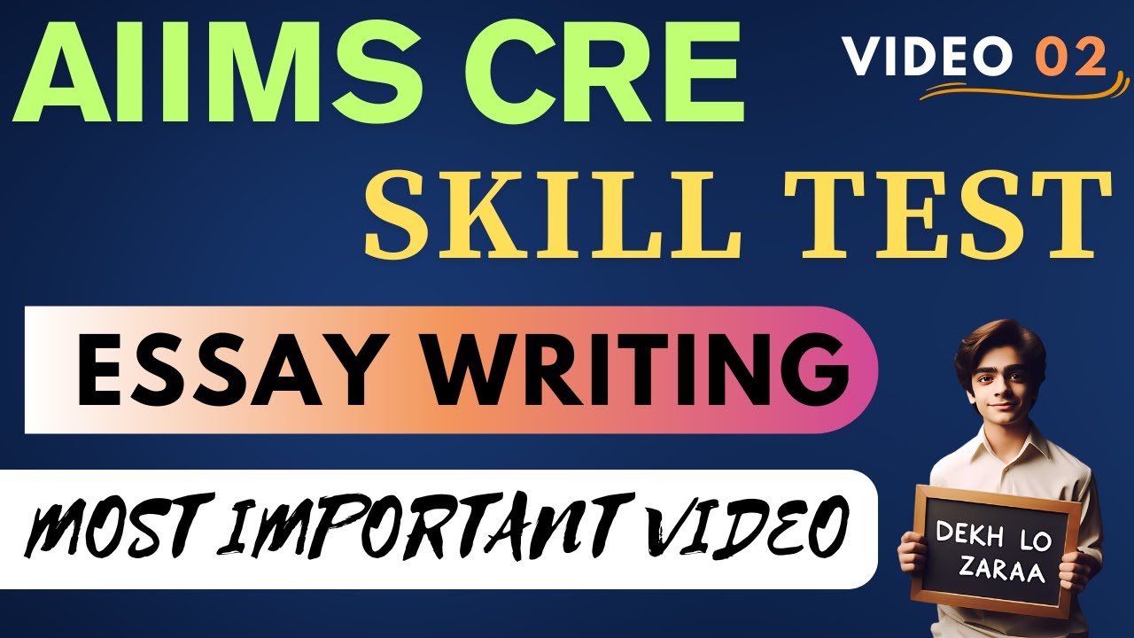 Video 02 | AIIMS CRE Skill Test | Descriptive Test Essay Writing Best Approach #aiims_exam #aiimscre