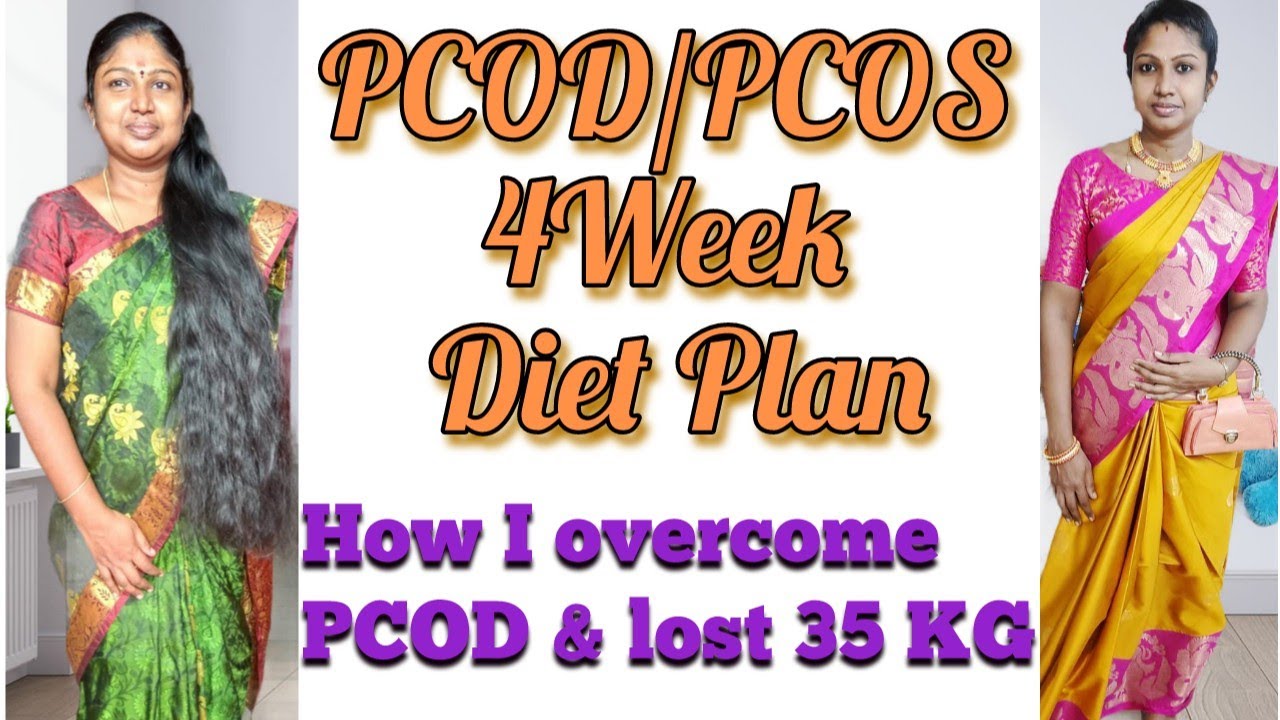PCOD/PCOS 4Week Diet Plan In Tamil - PART-1 | சினைப்பை நீர்க்கட்டிகளை சரி செய்யும் உணவு பட்டியல்