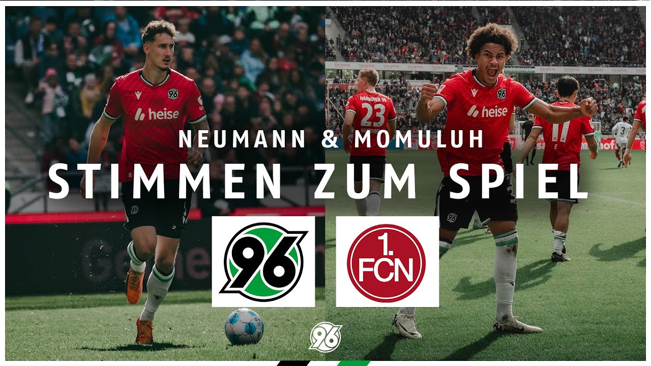 Neumann & Momuluh | Stimmen nach Hannover 96 - 1. FC Nürnberg