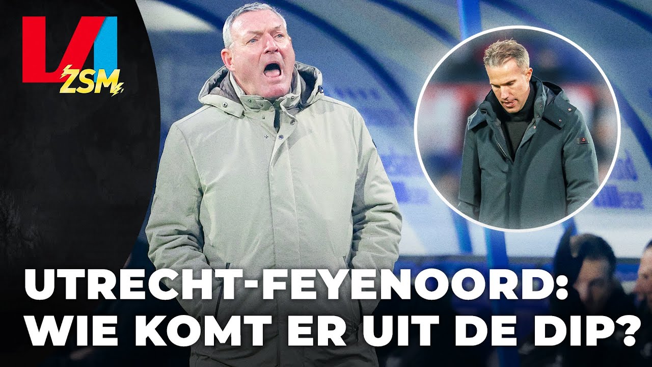 'Utrecht-Feyenoord is do or die voor Van Persie én Jans' | Scorebordjournalisitiek & VI ZSM