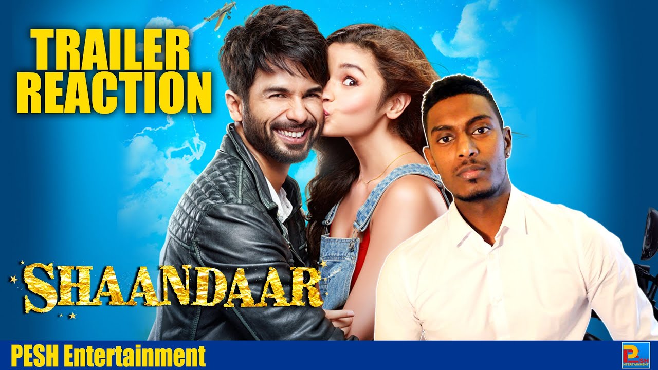 Shaandaar Trailer Reaction | PESH Entertainment