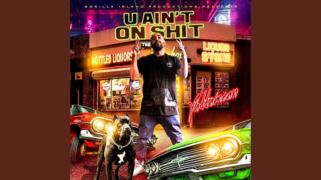 U Ain't on Shit