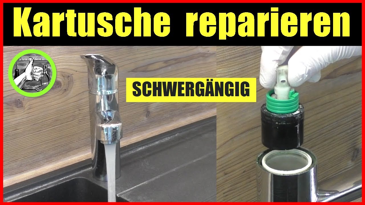 Einhandmischer schwergängig - Kartusche reparieren oder wechseln ✅ Wasserhahn schwergängig - lösen