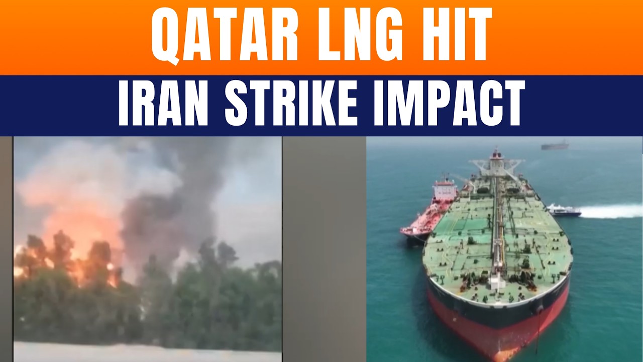 Iran Strikes Qatar LNG Hub: 17% Capacity Hit Sparks Big Threat To India&rsquo;s Energy Security
