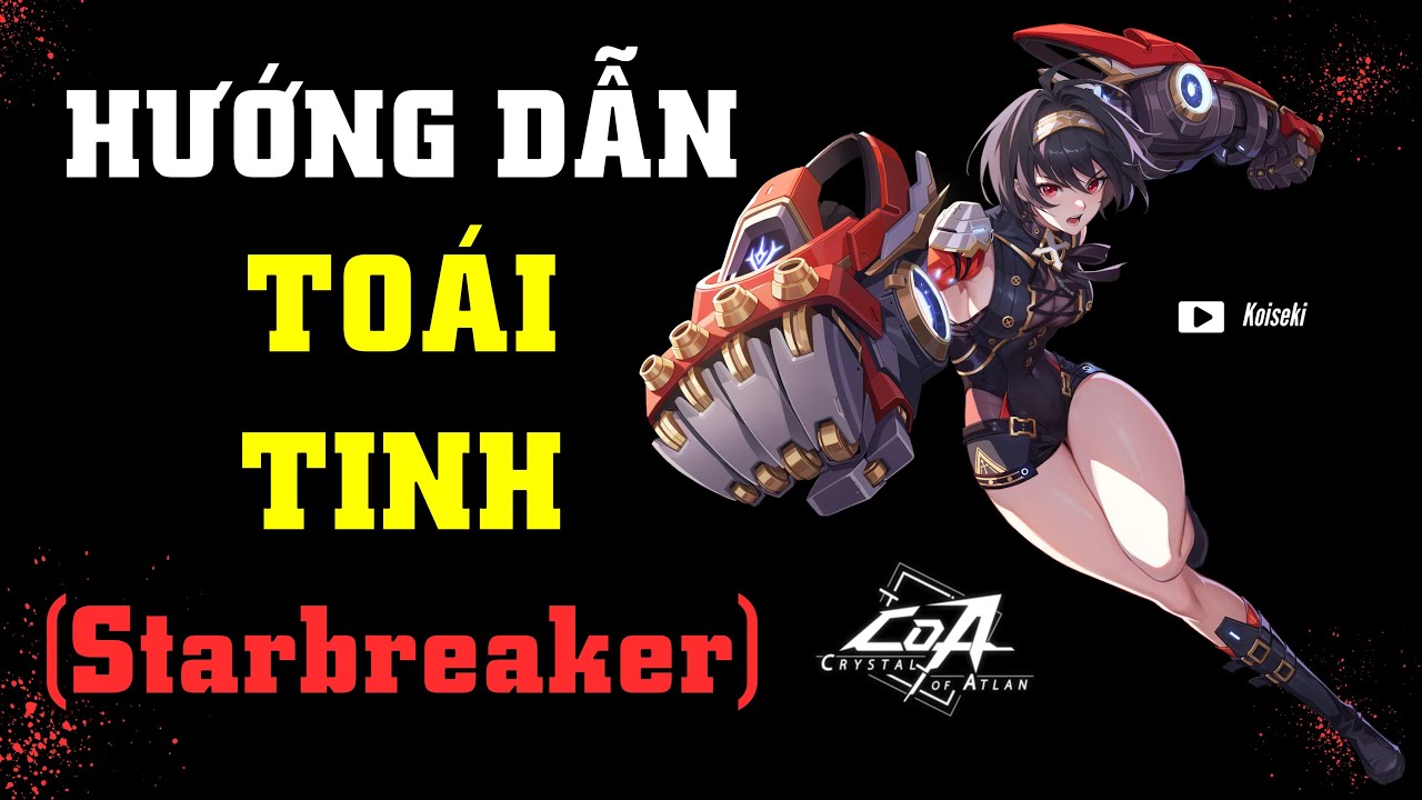 CRYSTAL OF ATLAN: Hướng Dẫn Nghề TOÁI TINH (Starbreaker)