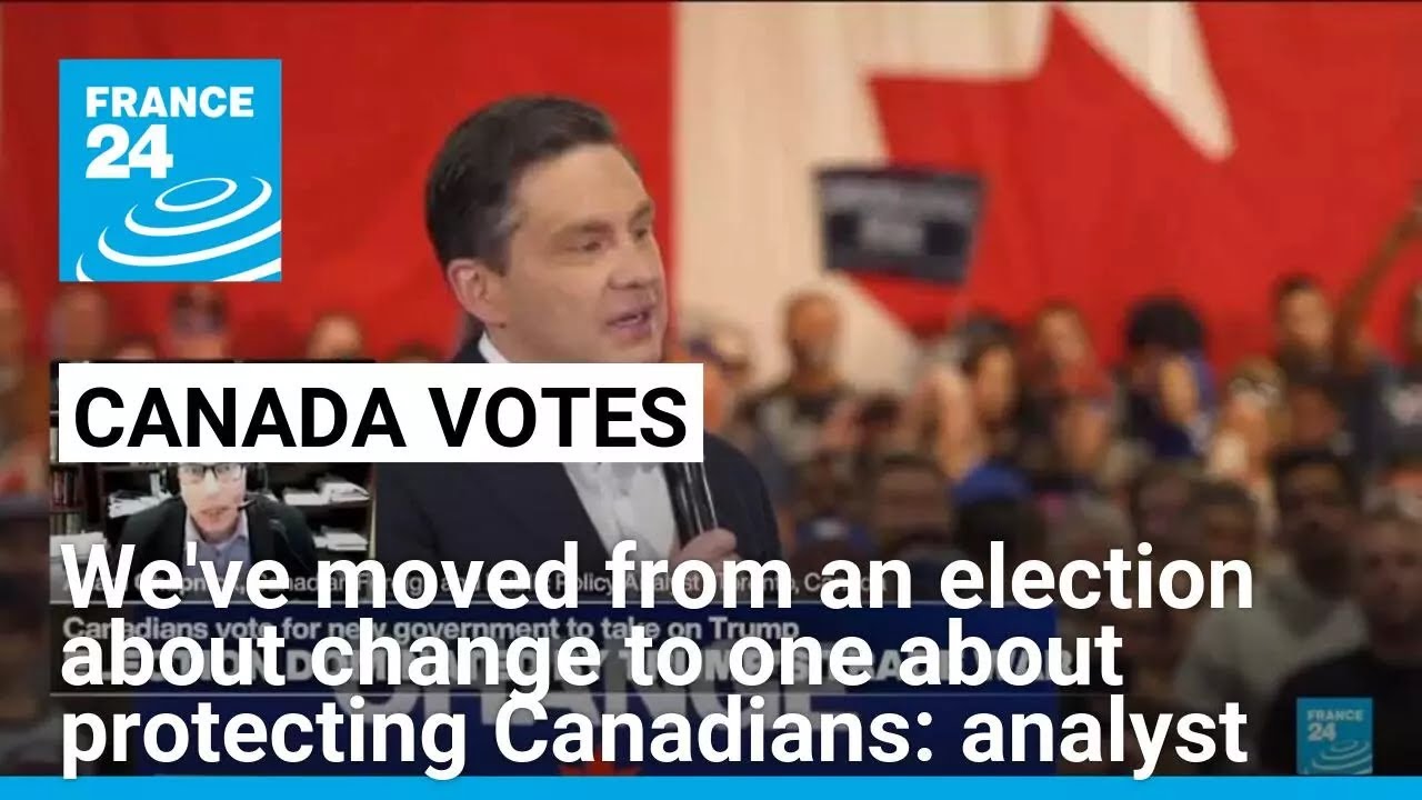 'We've moved from an election about change to one about protecting Canadians,' analyst says