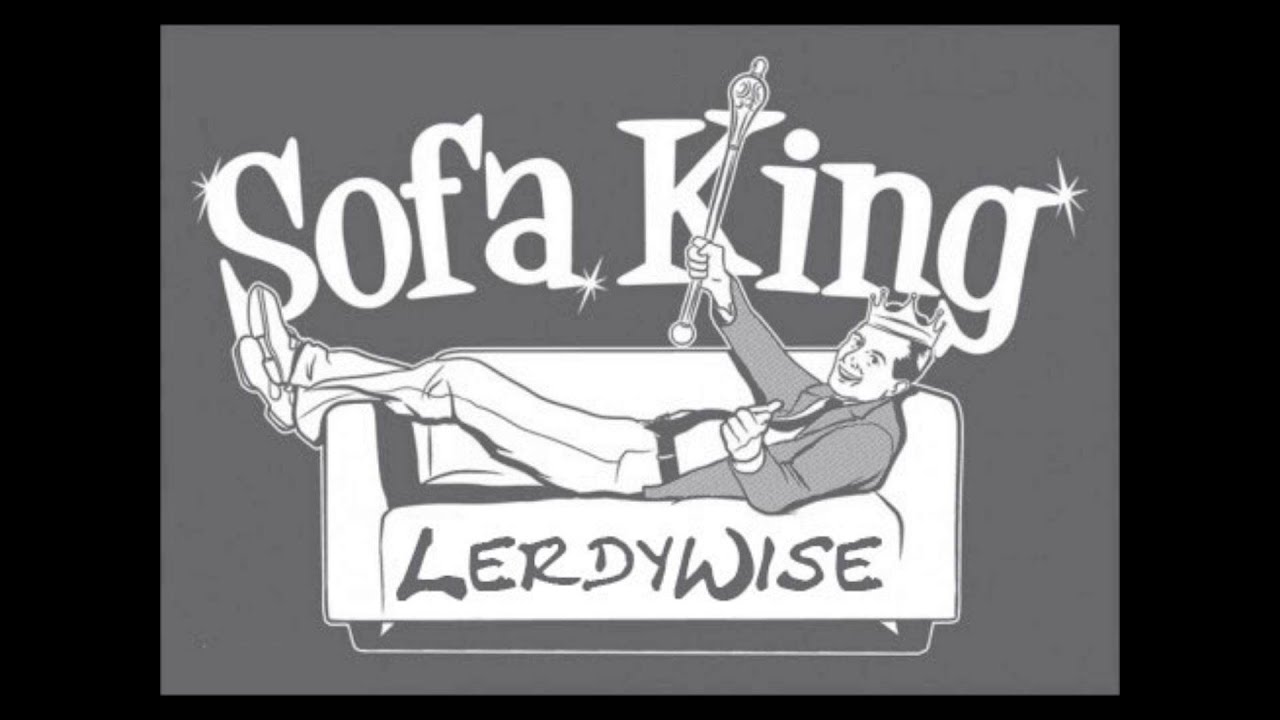 LerdyWise - Sofa King OUG Mix