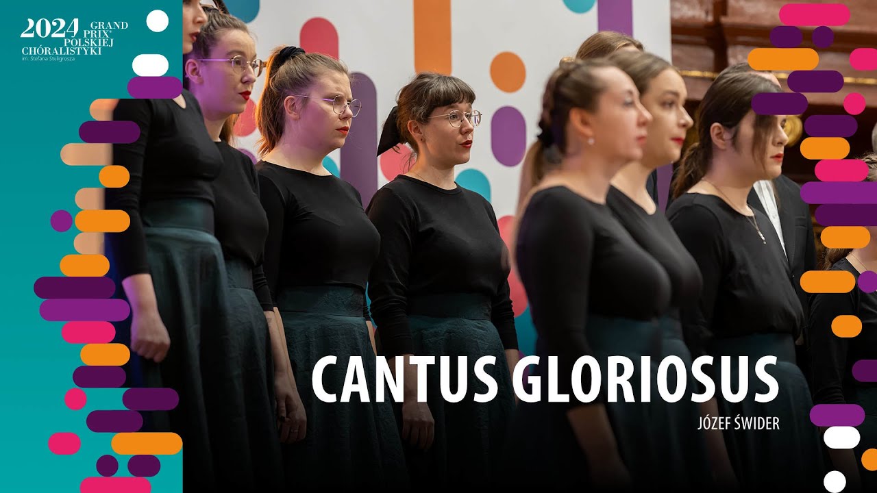Cantus Gloriosus – Józef Świder | Akademicki Chór Uniwersytetu Gdańskiego | GPPCh 2024