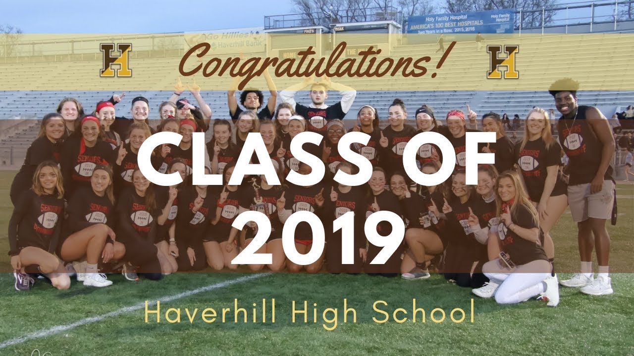 CLASS OF 2019 | Senior Video | Haverhill High School