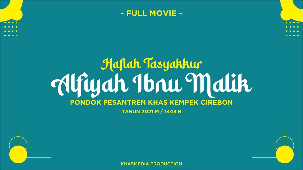 Haflah Khotmil Alfiyah Ibnu Malik | KHAS KEMPEK CIREBON 2021 - Full Movie