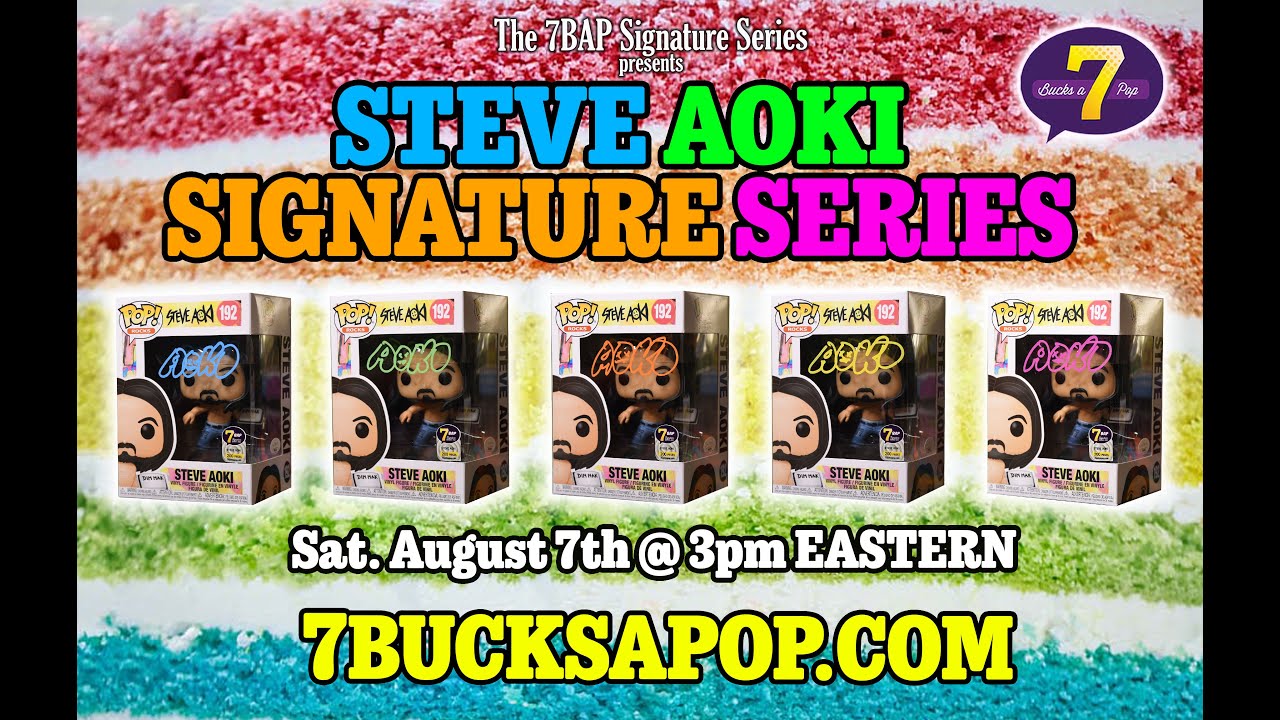 GET SOME CAKE! The Steve Aoki 7BAP Signature Series! Signed Funko Pops!