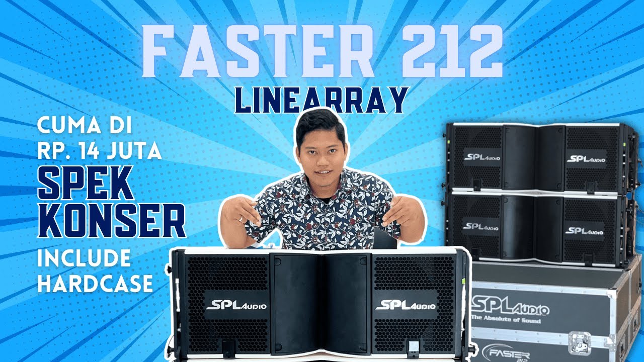 REKOMENDASI LINEARRAY CLARITY DAN MEWAH TYPE FASTER 212 DARI SPL AUDIO