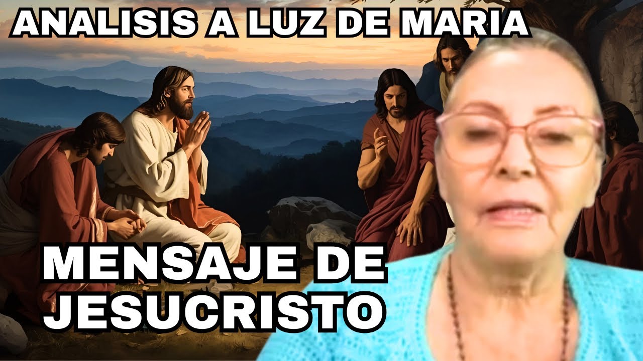 ANTES DE QUE SEA TARDE — ADVERTENCIA URGENTE DE LUZ DE MARÍA, Análisis a Luz de Maria