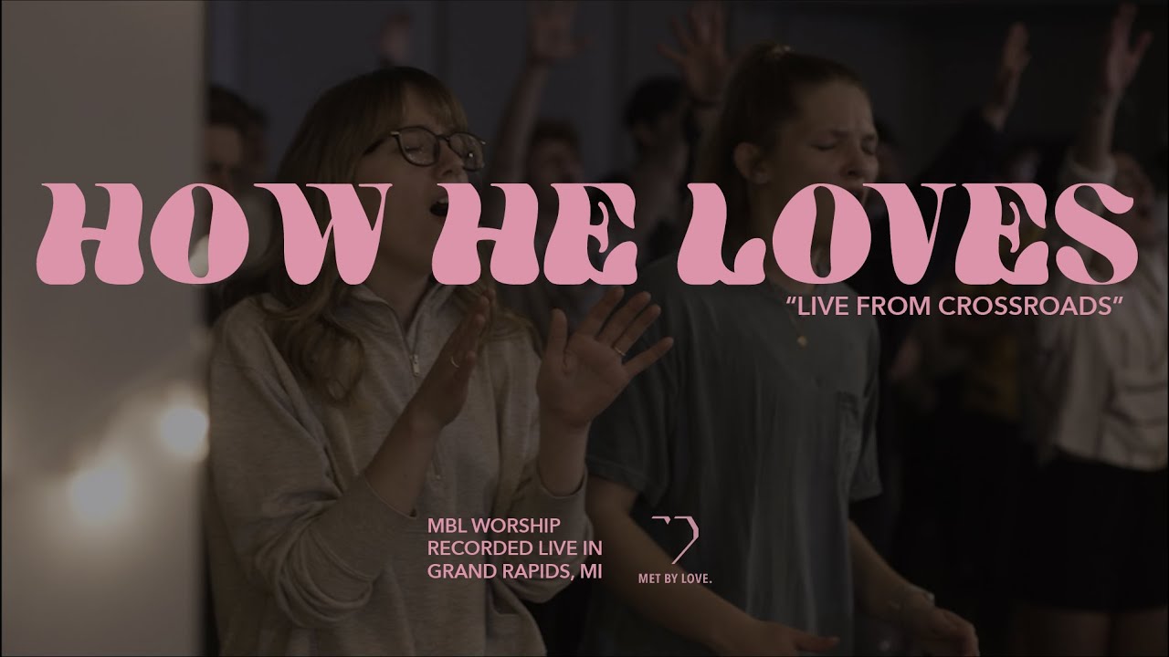 How He Loves - Live | MBL Worship (feat. Brennan Joseph)