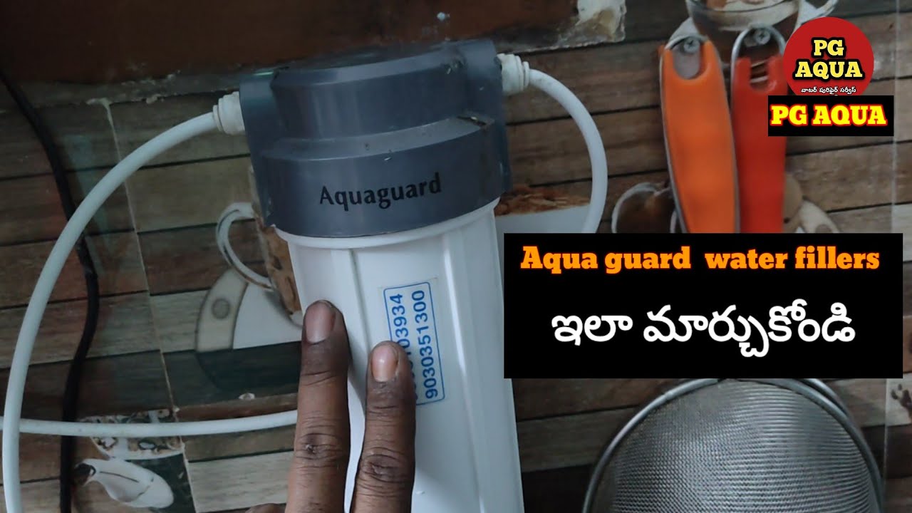 Aqua guard water purifier కు filters ను ఇలా మార్చుకోండి 