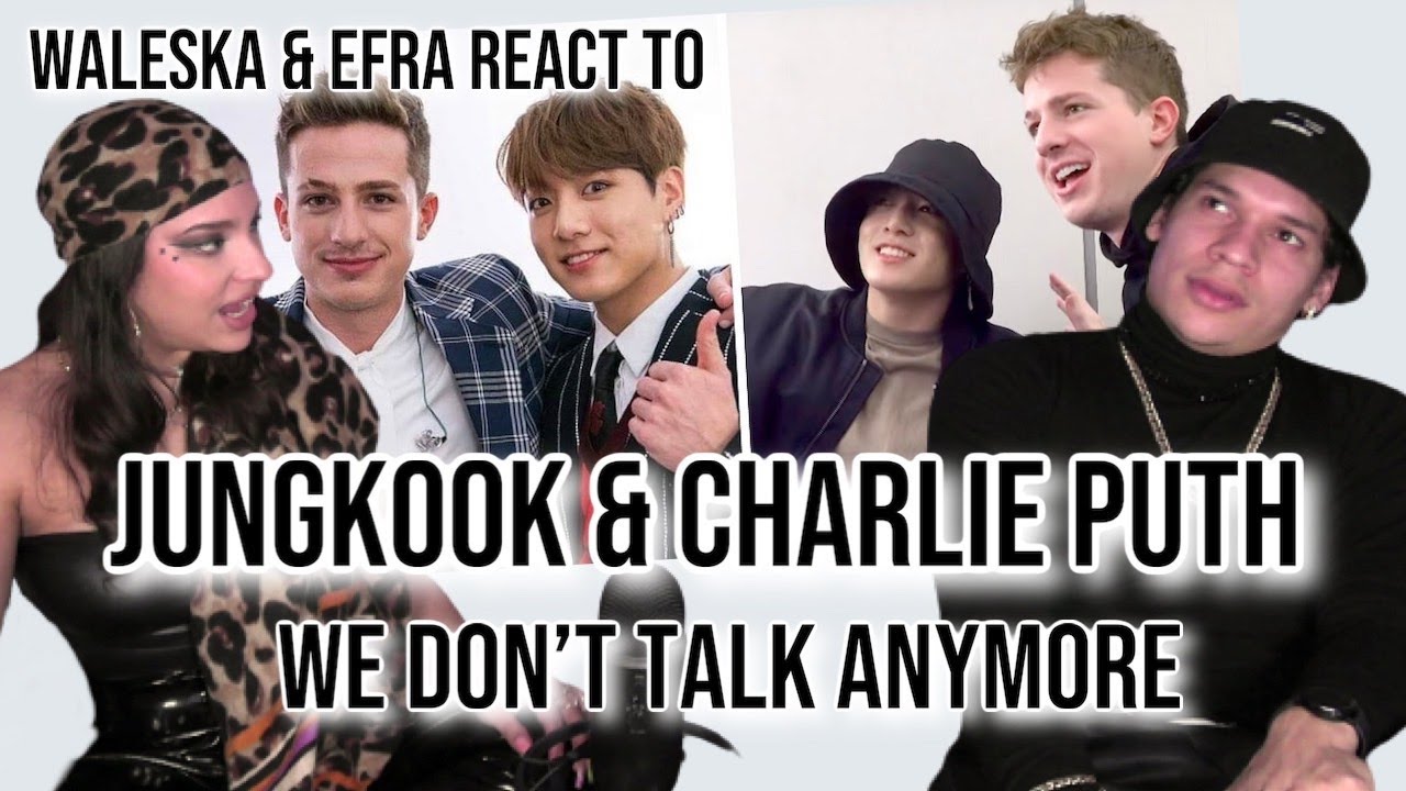 Waleska & Efra react to BTS' Jungkook Singing We Don't Talk Anymore with Charlie Puth | REACTION