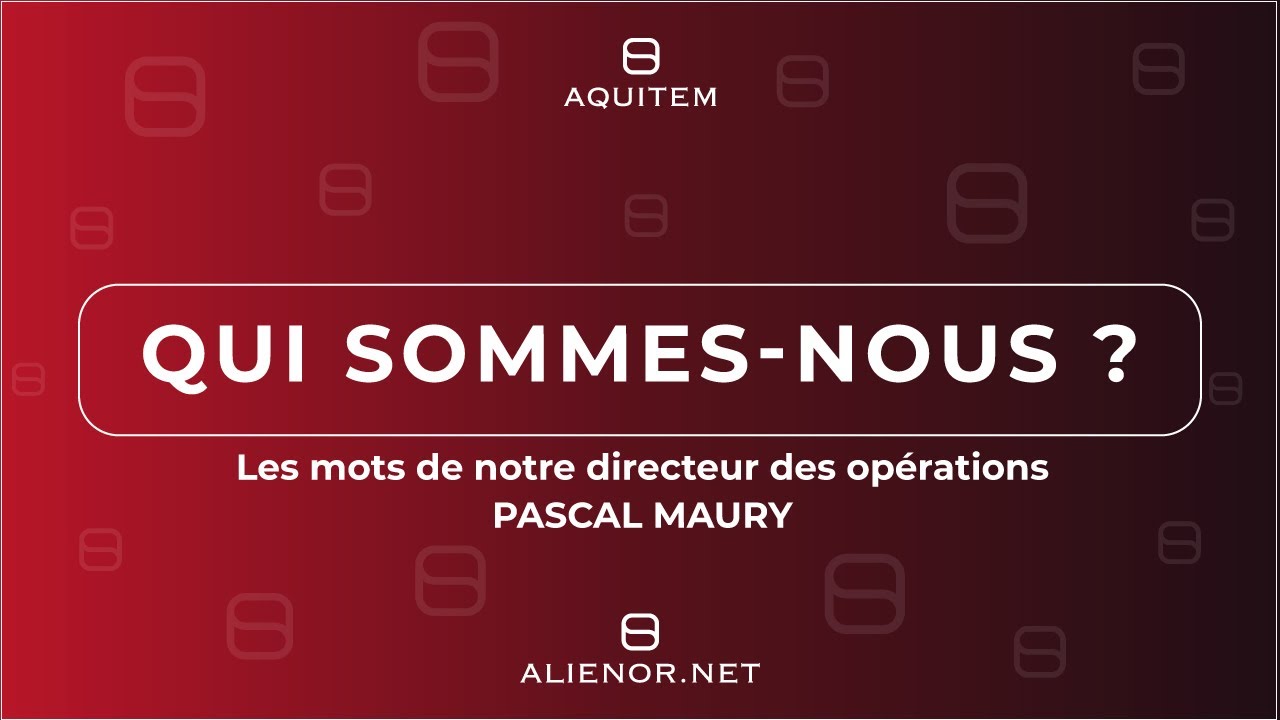 Pascal Maury pr&eacute;sente Aquitem & Alienor.net