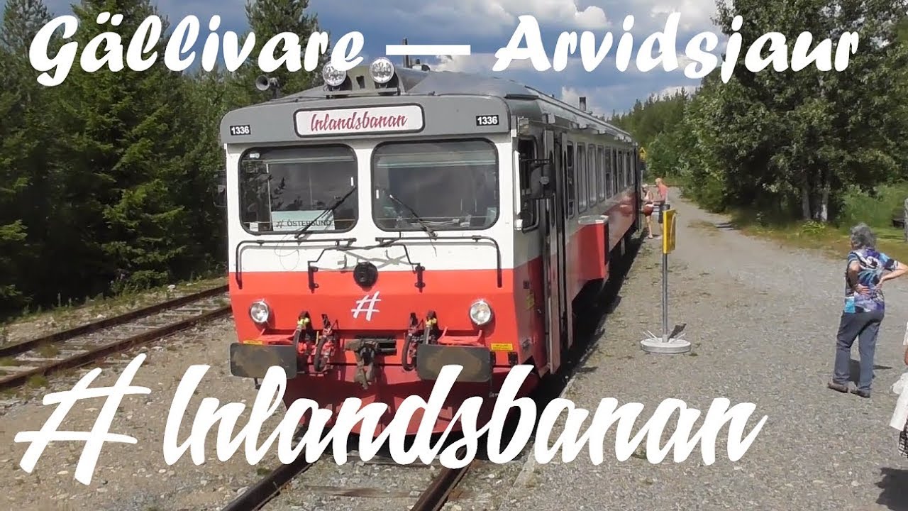 Inlandsbanan - Gällivare till Arvidsjaur