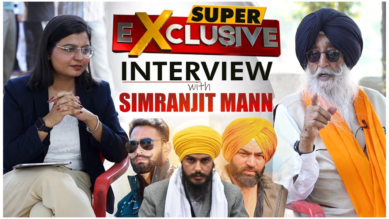 Super Exclusive Interview With Simranjit Singh Mann