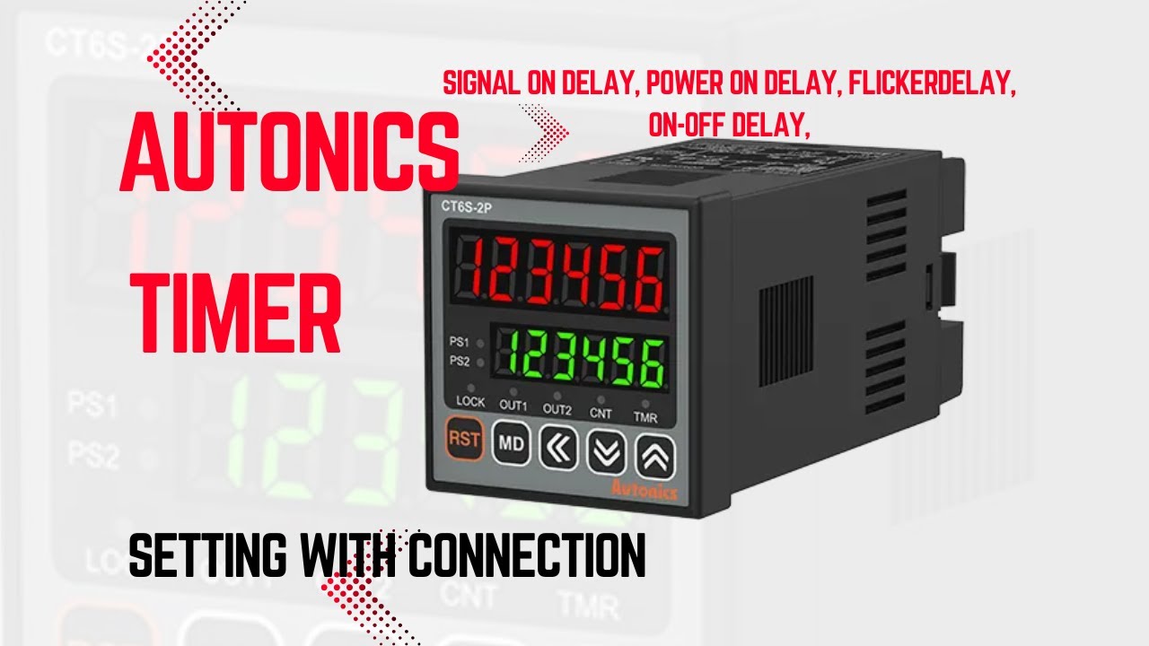 AUTONICS CT6S 2P TIMER OPERATION & PARAMETER INFORMATION