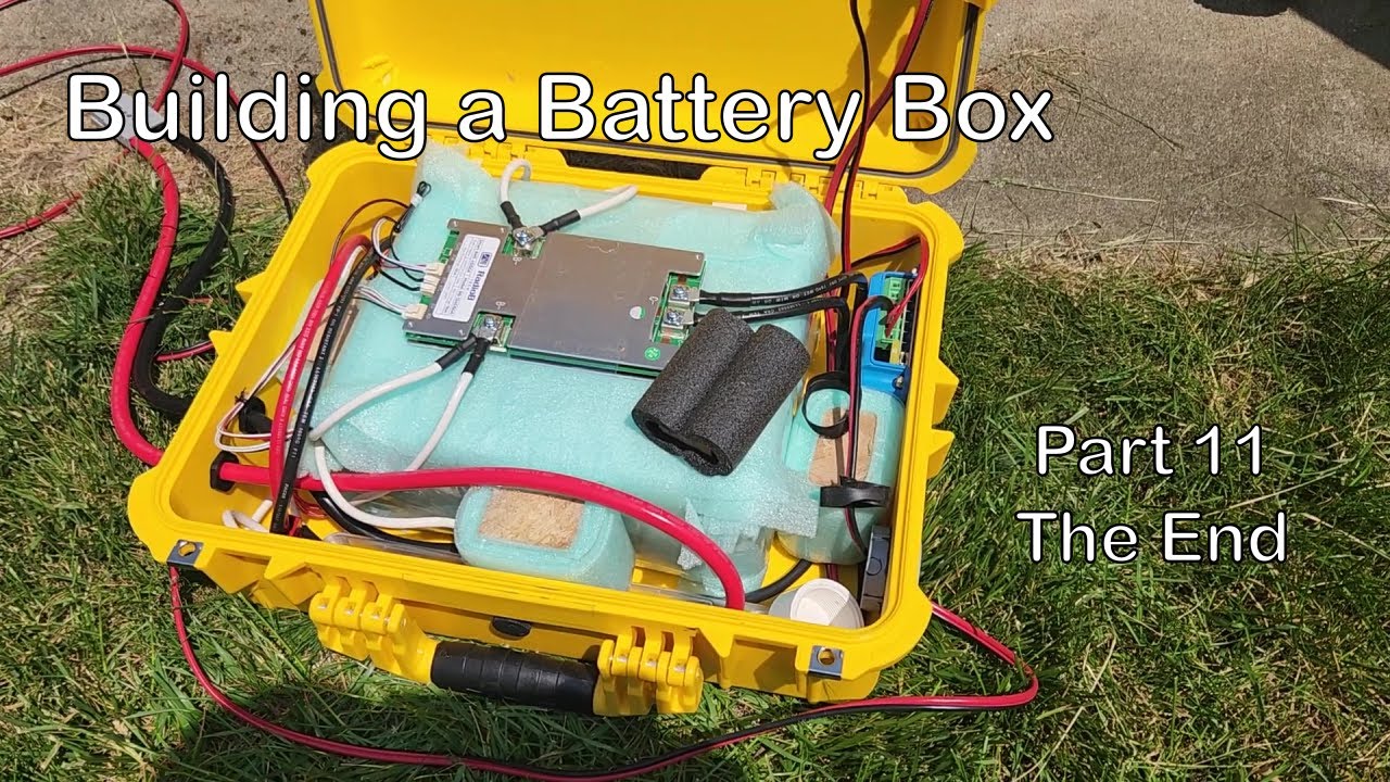 Building a Battery Box.  Part 11 - The End