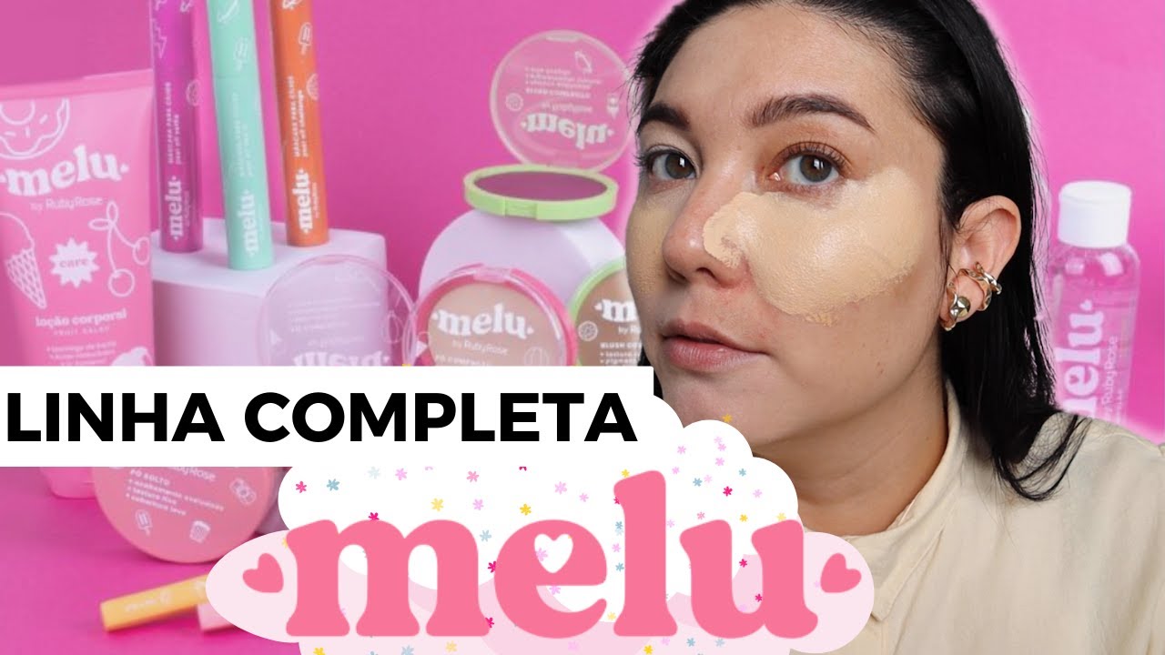 LINHA COMPLETA DE MELU BY RUBY ROSE 💖| CORPO E HIDRATAÇÃO| SÉRUM | MAQUIAGEM!!!
