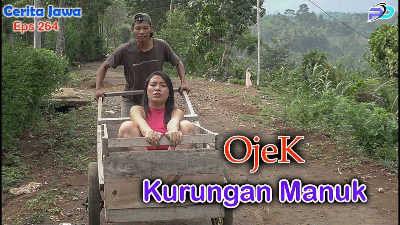 OJEK KURUNGAN MANUK || Eps 264 || Cerita Jawa
