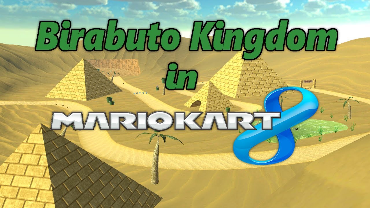 Mario Kart 8 Custom Track - Birabuto Kingdom