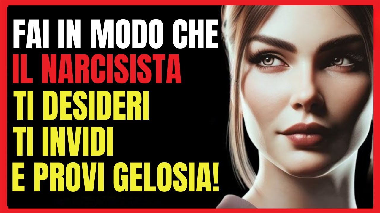 🔥 Fai INVIDIARE il Narcisista: Scopri Come Ferirlo Dove Fa Più Male! 💔