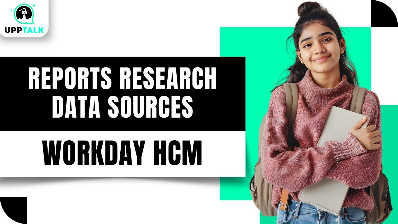 Workday Reports Research Data Sources | Workday Reporting Training | Workday HCM | Workday | Upptalk
