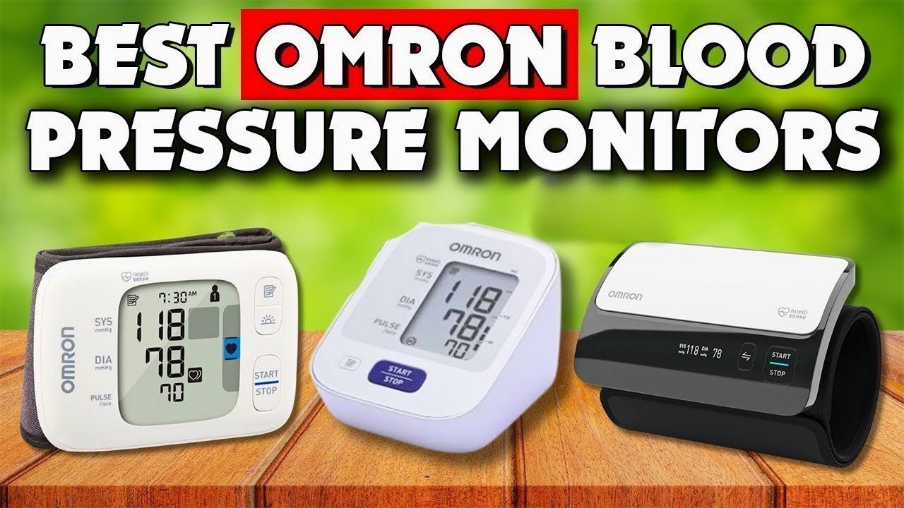 Top 4 Best Omron Blood Pressure Monitors: Accurate and Reliable Picks