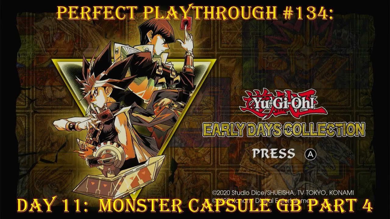 Yugioh Early Days Collection Day 11:  Monster Capsule GB Part 4