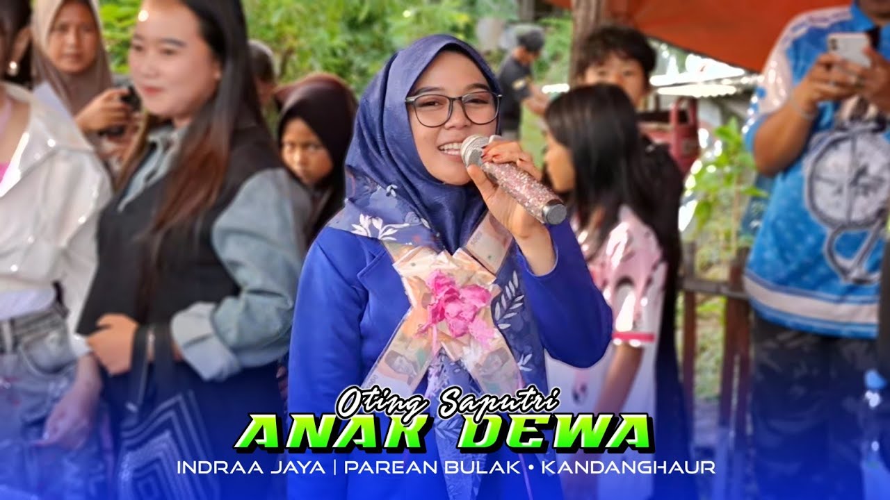 AN4K D3WA • OTING SAPUTRI | INDRAA JAYA | Parean Bulak Kandanghaur Indramayu