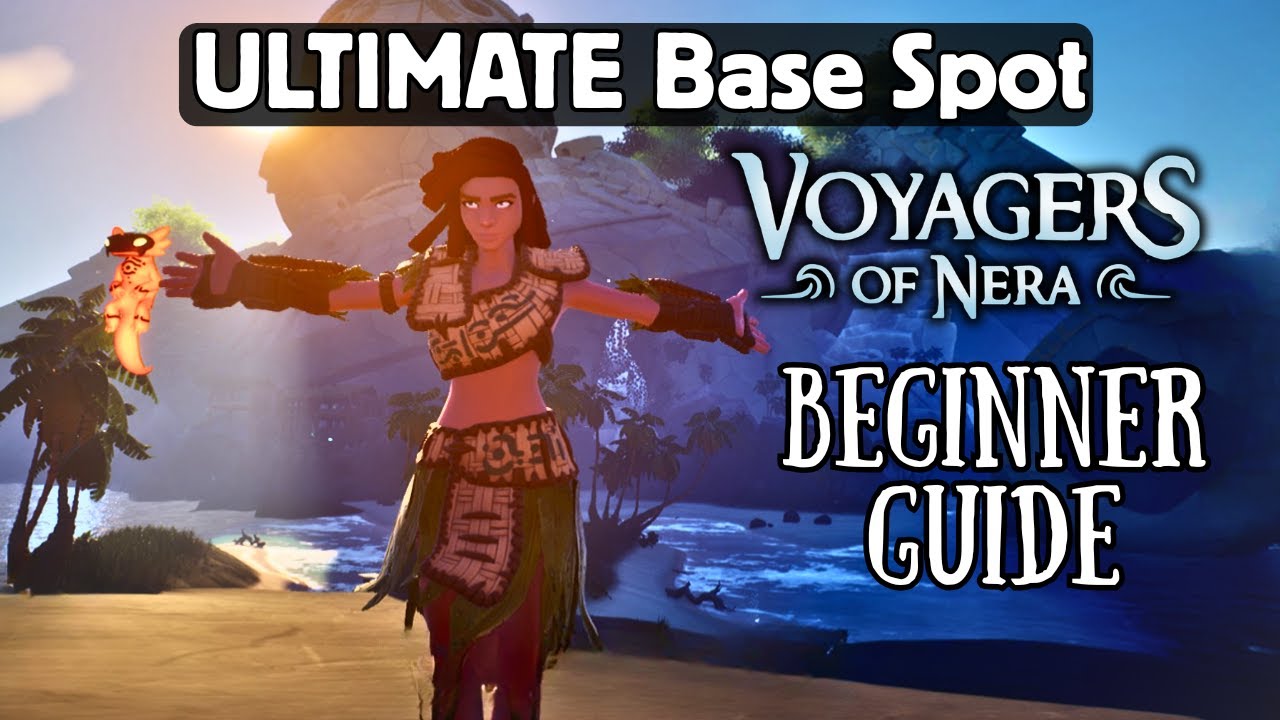 Voyagers of Nera: BEST Base Location for Beginners (Guide & Tutorial!)