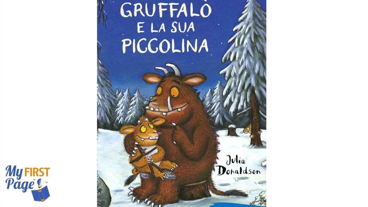 Gruffalò e la sua piccolina - YouTube video per bambini | Libri letti ad alta voce in italiano