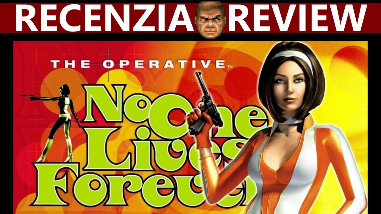 No One Lives Forever | Recenzia