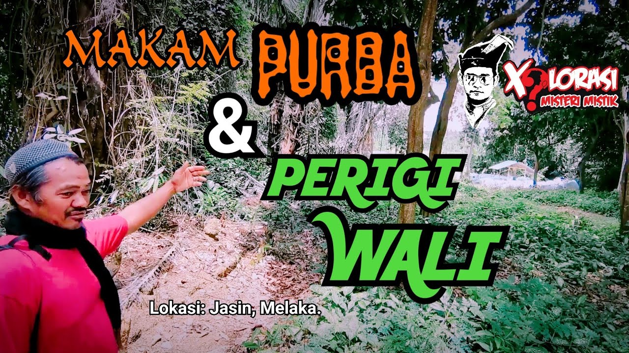 🔴 MAKAM PURBA DAN PERIGI WALI | MELAKA.