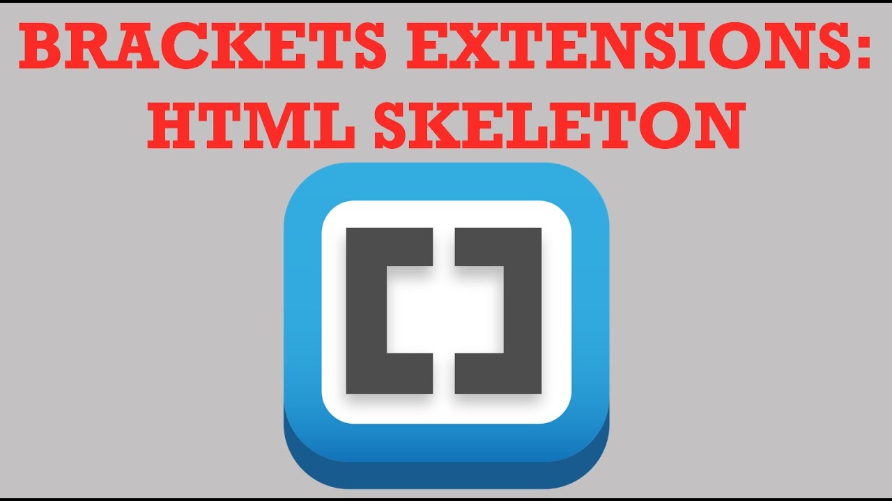 Brackets Extensions - HTML Skeleton